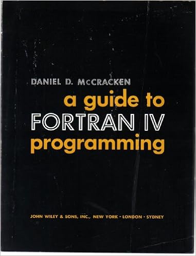 A Guide To Fortran Iv Programming Mccracken Daniel D Amazon Com Books