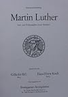 MARTIN LUTHER, ERST-UND FRÜHAUSGABEN SEINER SCHRIFTEN