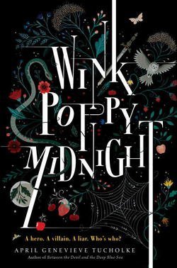 April Genevieve Tucholke: Wink Poppy Midnight (Hardcover); 2016 Edition