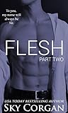 Flesh: Part Two (The Flesh Series Book 2)