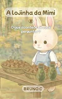 Livro A lojinha da Mimi: O que acontece se você perguntar?