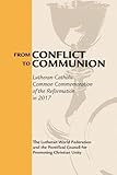 From Conflict to Communion: Reformation Resources 1517-2017 by 