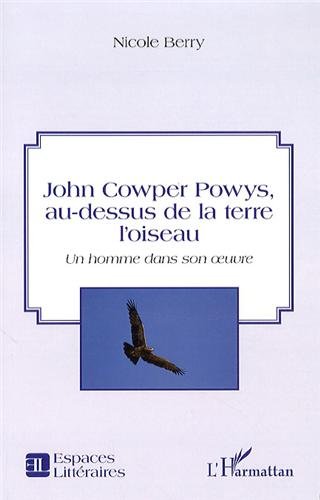 John Cowper Powys, au-dessus de la terre l'oiseau