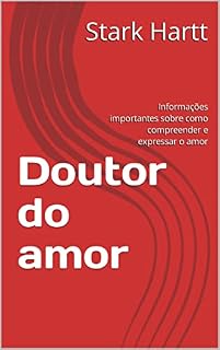 Livro Doutor do amor: Informações importantes sobre como compreender e expressar o amor