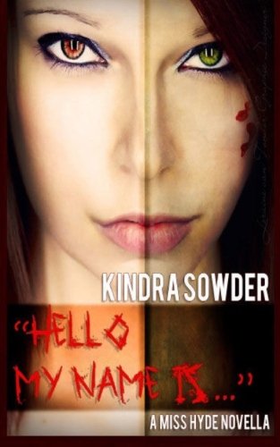 [Read] Hello, My Name is...: A Miss Hyde Novella (Volume 1) [Z.I.P]