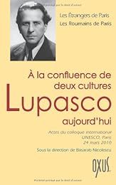 À la confluence de deux cultures, Lupasco aujourd'hui
