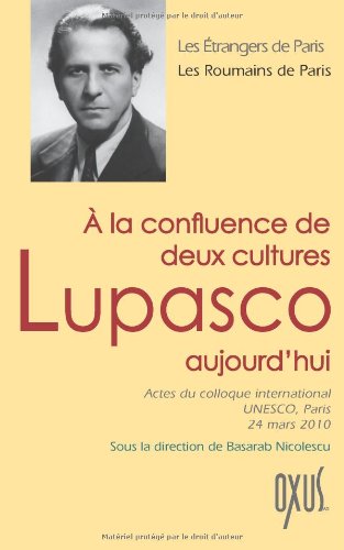 À la confluence de deux cultures, Lupasco aujourd'hui