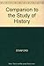 A Companion to the Study of History by Michael Stanford