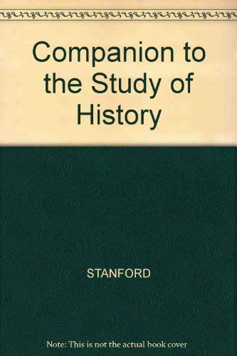 A Companion to the Study of History by Michael Stanford