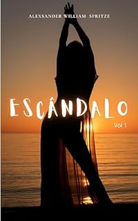 Livro Escândalo: Amor, Traição e Consequências — Rio de Janeiro, Cidade do Pecado: Romance Livro 1