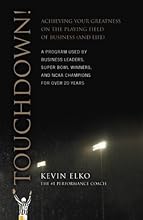 Touchdown!: Achieving Your Greatness on the Playing Field of Business (and Life) (paperback)