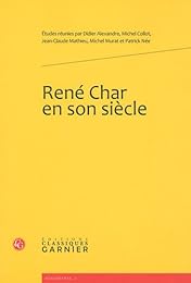 René Char en son siècle