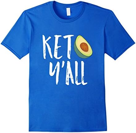 Mens Keto Diet Low Carb High Fat Keto Yall Funny Gift T shirt Large Royal Blue
