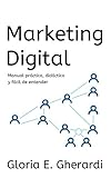 Marketing Digital (1ed): Manual, Primera Edición (Spanish Edition)