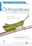 Cahier d'identification des orthoptères de France, Belgique, Luxembourg et Suisse (1CD audio) by