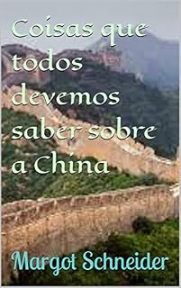 Livro Coisas que todos devemos saber sobre a China