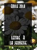 Lettre à la jeunesse (French Edition) by Émile Zola