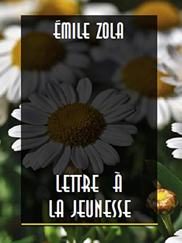 Lettre à la jeunesse (French Edition) by Émile Zola