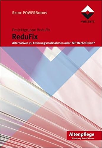 Redufix Alternativen Zu Fixierungsmassnahmen Oder Mit Recht Fixiert Reihe Powerbooks Amazon De Projektgruppe Redufix Bucher Redufix Alternativen Zu Fixierungsmassnahmen Oder Mit Recht Fixiert Reihe Powerbooks Amazon De Projektgruppe Redufix Bucher