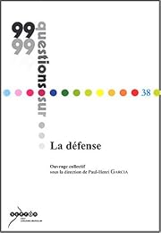 99 questions sur la défense