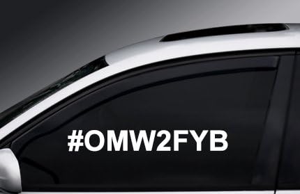 omw2fyb on my way 2 f your b (10") Sticker Window Decal