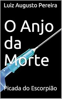 Livro O Anjo da Morte: Picada do Escorpião