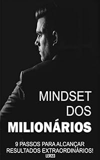 Livro Mindset dos Milionários: E-book Mindset dos Milionários (Empreendedorismo Livro 2)