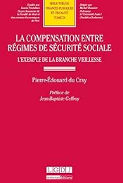 La  compensation entre régimes de sécurité sociale