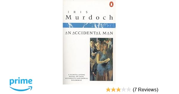 An Accidental Man Iris Murdoch 9780140036114 Amazon Com Books