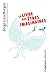 Le livre des êtres imaginaires by 