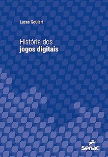 Livro História dos jogos digitais (Série Universitária)