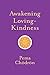 Awakening Loving-Kindness (Shambhala Pocket Classics)