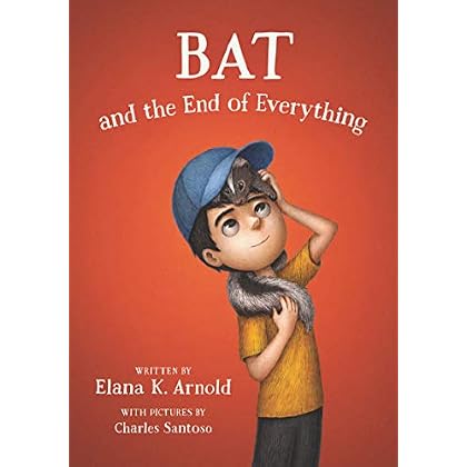 Bat and the End of Everything Bat and the End of Everything