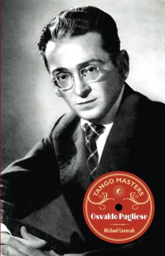 Tango Masters: Osvaldo Pugliese (Volume 2)