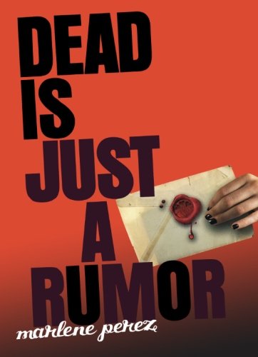 Dead Is Just a Rumor