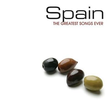 Spain Greatest Songs Ever Greatest Songs Ever Spain Amazon Com Music