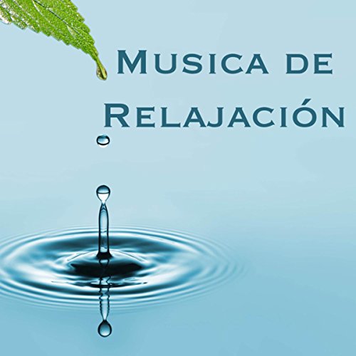 Musica de Relajación - Relajamiento Total by Musica de ...