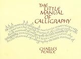 THE LITTLE MANUAL OF CALLIGRAPHY