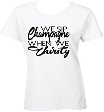 SSWI's Women's We Sip Champagne When We Thirsty - Missy Fit T-Shirt