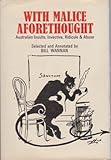 Front cover for the book With malice aforethought: Australian insults, invective, ridicule & abuse by Bill Wannan