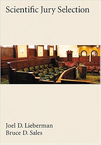 Scientific Jury Selection (Law and Public Policy: Psychology and the Social Sciences), by Joel D. Lieberman