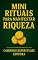 Livro Mini rituais para manifestar riqueza: Práticas diárias para alinhar sua energia e atrair prosperidade financeira