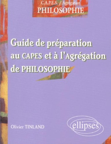 Guide de préparation au CAPES et à l'agrégation de philosophie