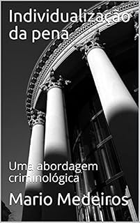 Livro Individualização da pena: Uma abordagem criminológica