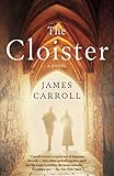 The Cloister by James Carroll