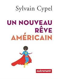 Un  nouveau rêve américain
