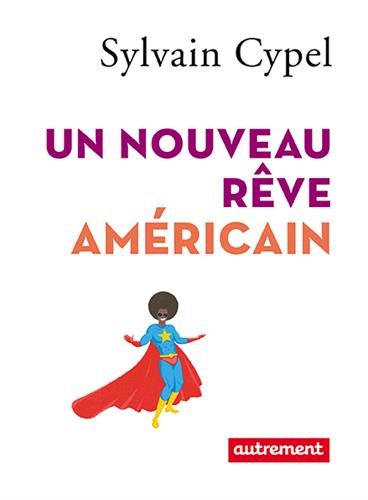 Un  nouveau rêve américain