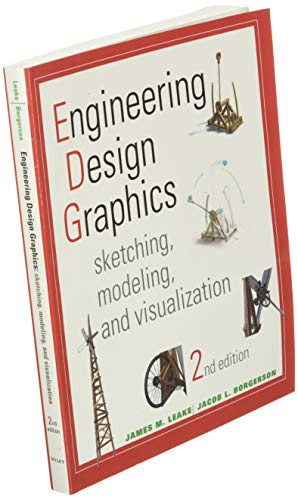 Engineering Design Graphics: Sketching, Modeling, and Visualization ...