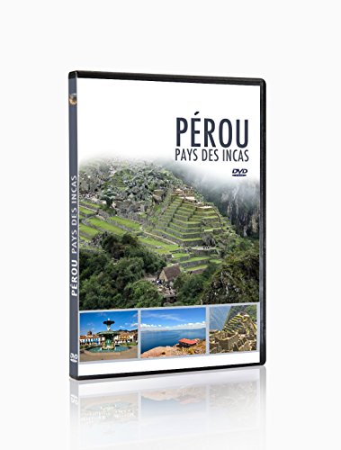 Pérou : Pays Des Incas