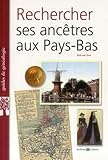 Retrouver ses ancêtres aux Pays-Bas by 